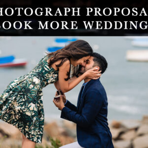 Photograph Proposals. Book More Weddings